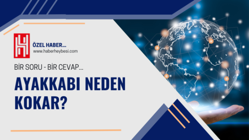 Ayakkabı neden kokar? Ayakkabı kokusu nasıl geçer?