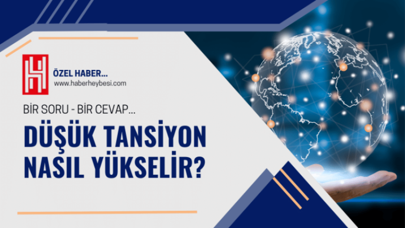 Düşük tansiyon nasıl düzelir? Tansiyon düşünce ne yapmalı?